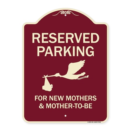 Signmission Designer Series-Reserved Parking For New Mothers & Mothers To-be, 24" x 18", BU-1824-9762 A-DES-BU-1824-9762